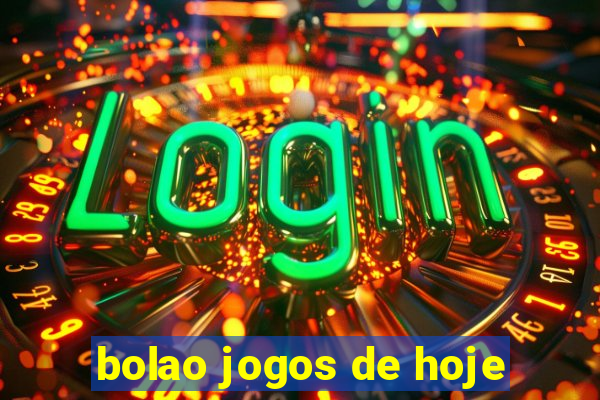 bolao jogos de hoje