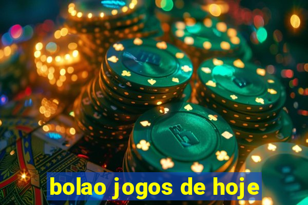 bolao jogos de hoje