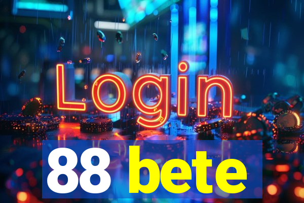 88 bete