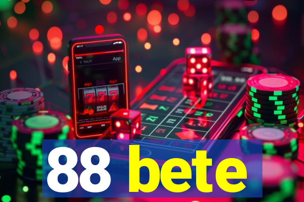 88 bete