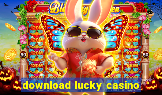 download lucky casino