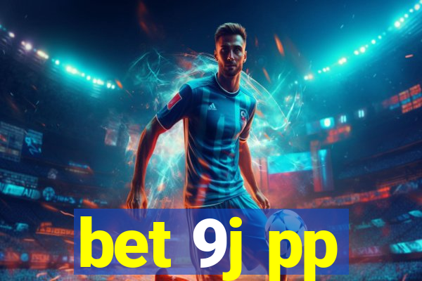 bet 9j pp