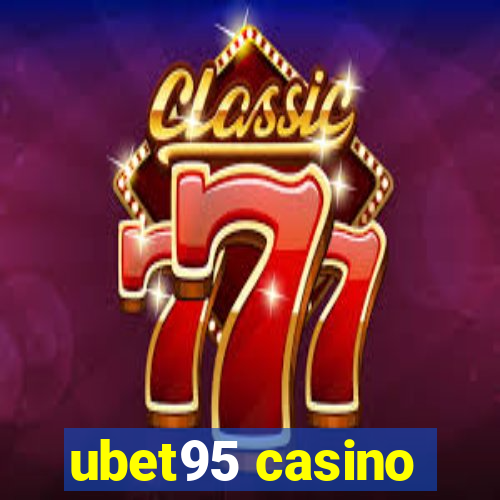 ubet95 casino