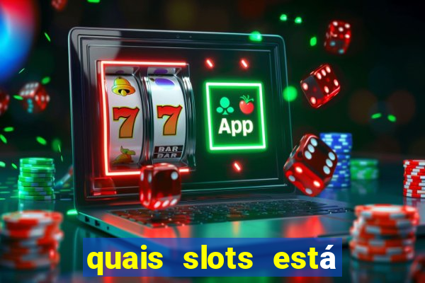 quais slots está pagando agora