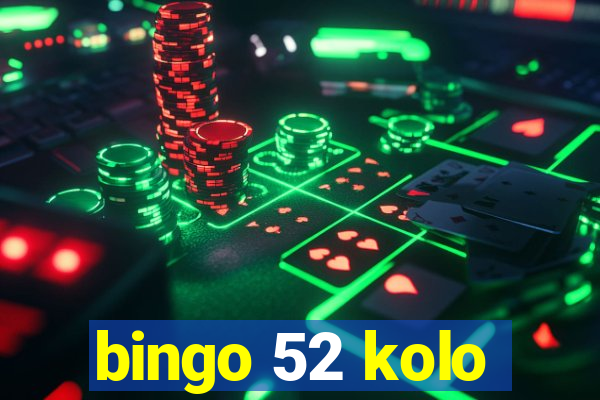 bingo 52 kolo