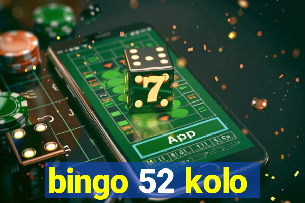 bingo 52 kolo