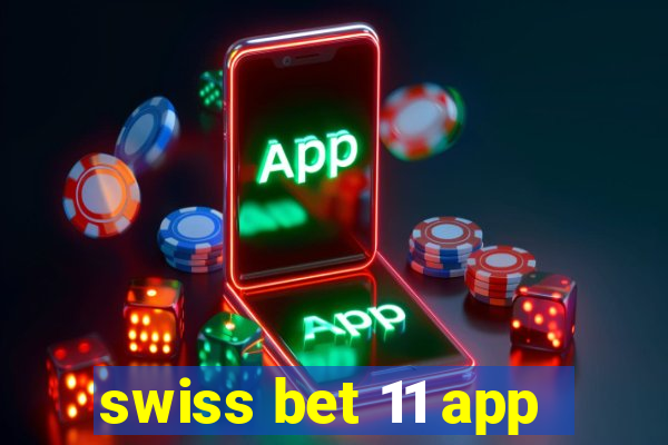 swiss bet 11 app