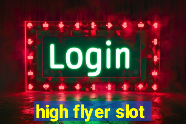 high flyer slot