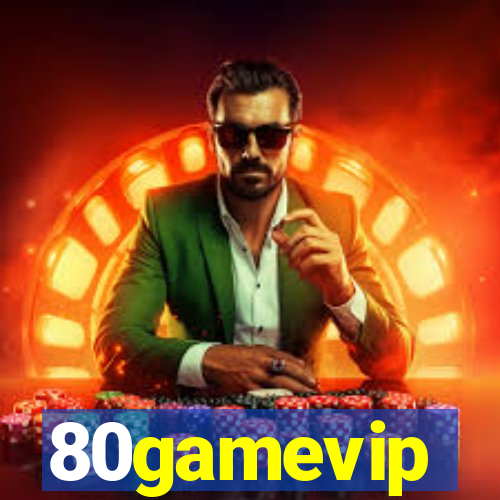 80gamevip