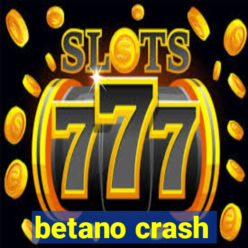 betano crash