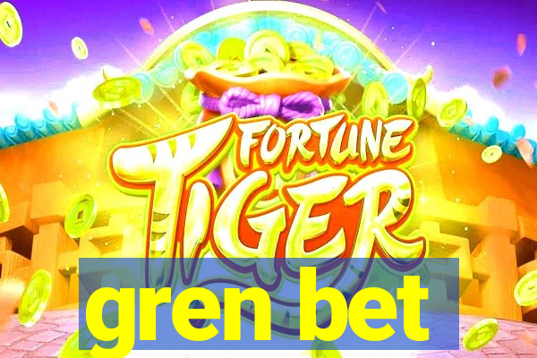 gren bet