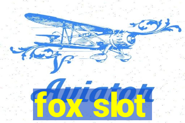 fox slot