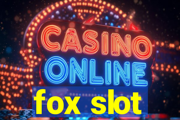 fox slot