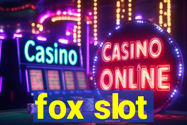 fox slot