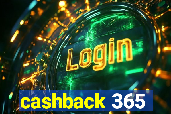 cashback 365