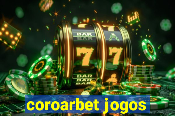 coroarbet jogos