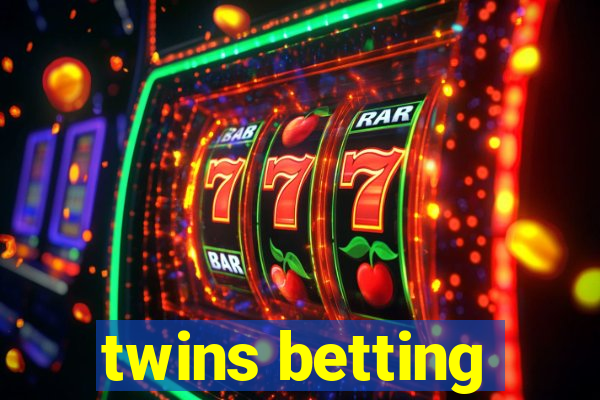 twins betting