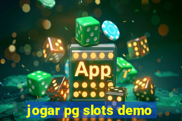 jogar pg slots demo