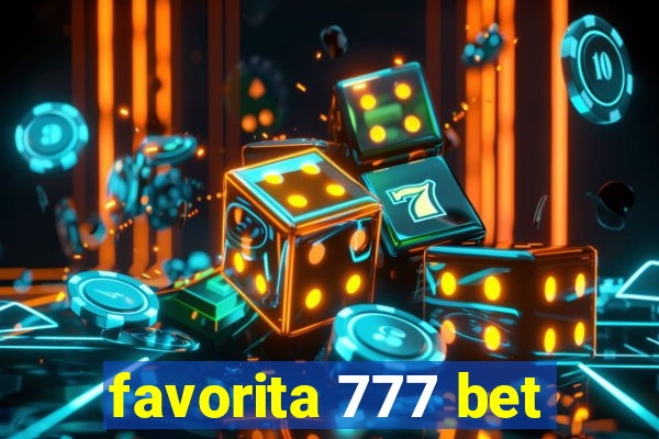 favorita 777 bet