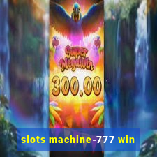 slots machine-777 win