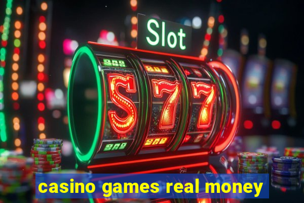 casino games real money