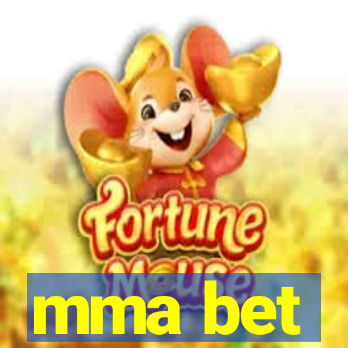 mma bet