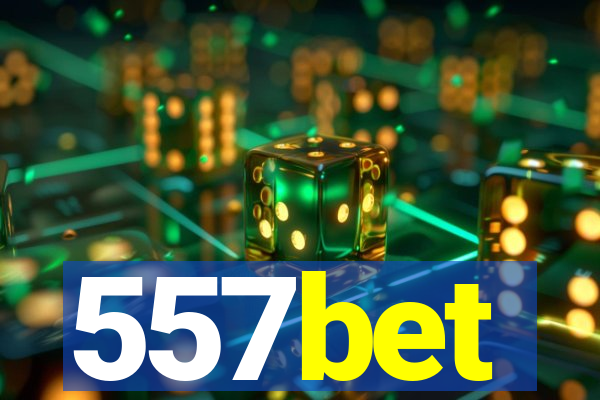 557bet