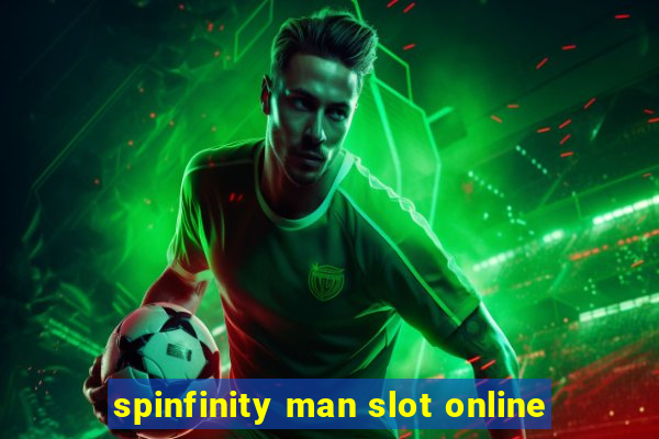 spinfinity man slot online