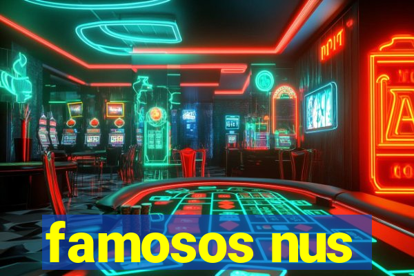 famosos nus