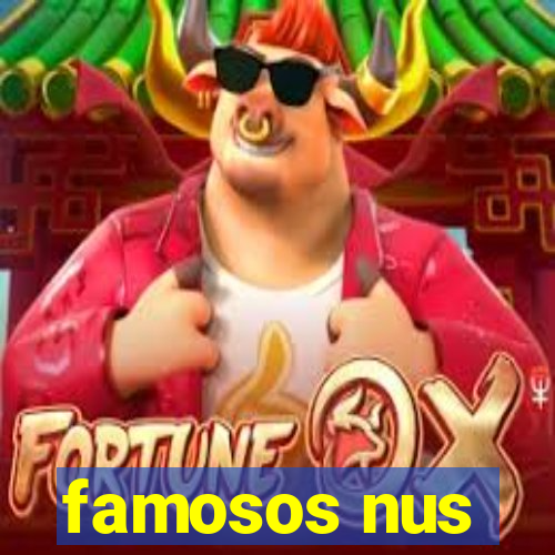 famosos nus