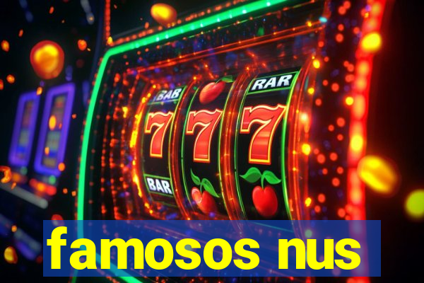 famosos nus