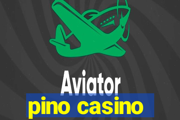 pino casino