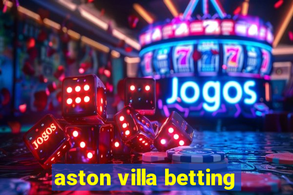 aston villa betting