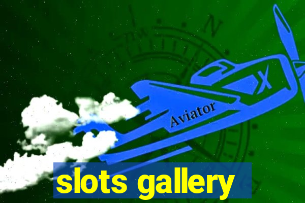 slots gallery