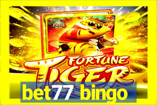 bet77 bingo