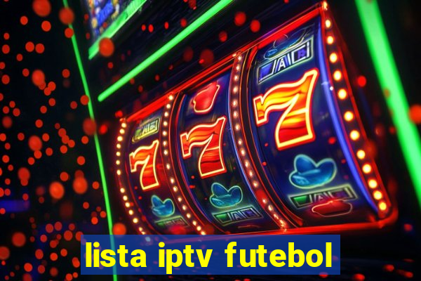 lista iptv futebol