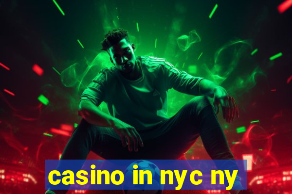 casino in nyc ny