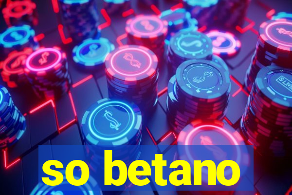 so betano