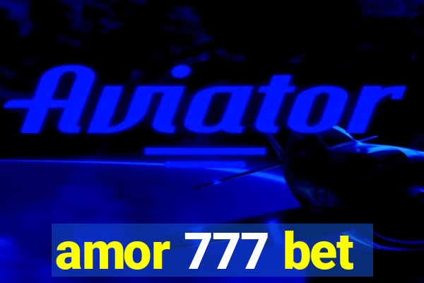 amor 777 bet