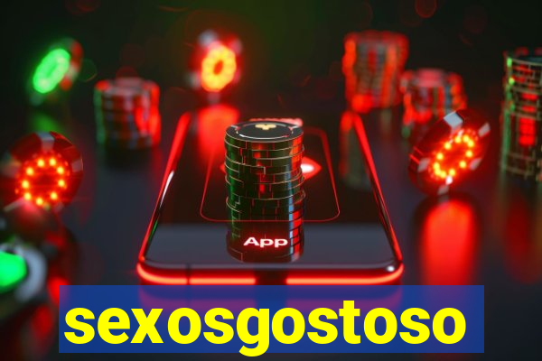 sexosgostoso