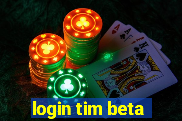 login tim beta