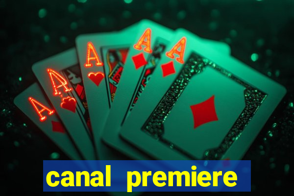 canal premiere futebol ao vivo gratis