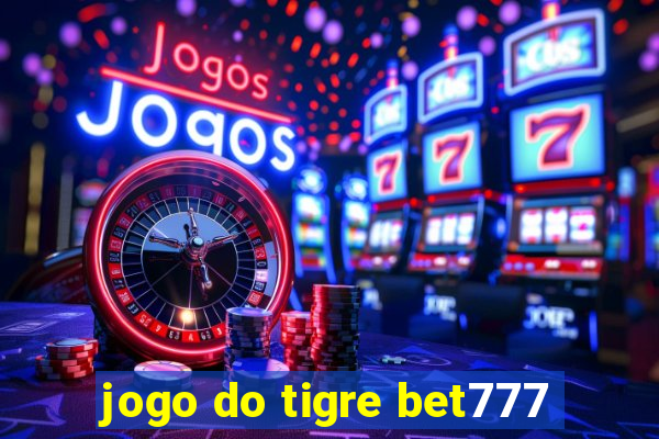 jogo do tigre bet777