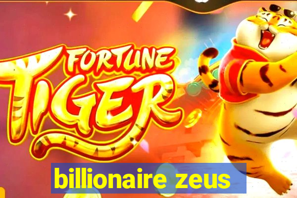 billionaire zeus