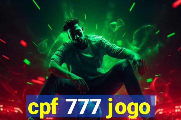 cpf 777 jogo