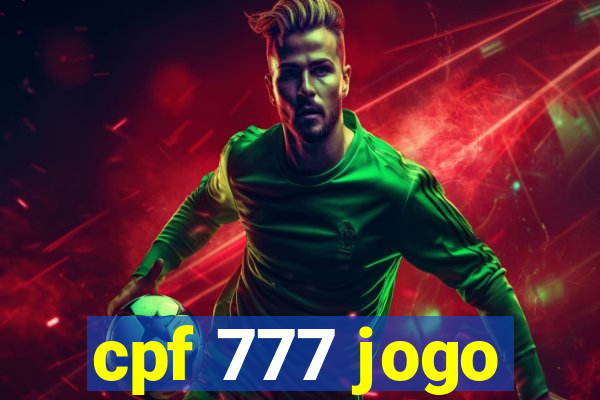 cpf 777 jogo