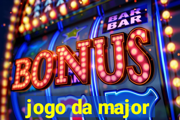 jogo da major