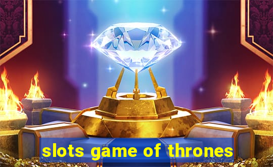 slots game of thrones