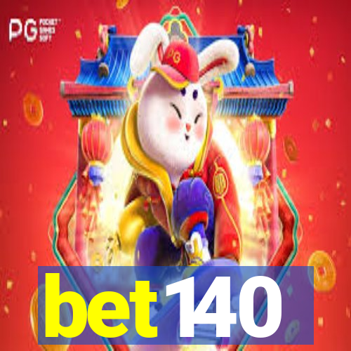 bet140