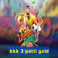 kkk 3 patti gold